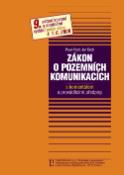 Kniha: Zákon o pozemních komunikacích - S komentářem a prováděcími předpisy - Pavel Fastr, Jan Čech
