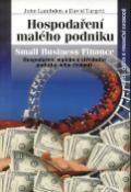 Kniha: Hospodaření malého podniku - Hospodaření malého a středního podniku nebo živnosti - John Lambden, David Targett