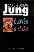 Kniha: Člověk a duše - Z celého díla 1905-1961 vybrala a vydala Jolanda Jacobi - Carl Gustav Jung
