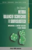Kniha: Metoda Balanced Scorecard v souvislostech - Implementace a úspěšná realizace v řízení podniku - Jiří Vysušil