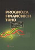 Kniha: Prognóza finačních trhů - Psychologie úspěšného investování - Tony Plummer