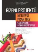 Kniha: Řízení projektů - Nejlepší praktiky s ukázkami v Microsoft Office - Drahoslav Dvořák