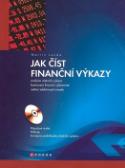 Kniha: Jak číst finanční výkazy - Analýza účetních výkazů, hodnocení finanční výkonnosti, měření efektivnosti inve - Martin Landa