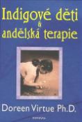 Kniha: Indigové děti & andělská terapie - Doreen Virtue
