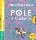Médium CD: Pole a palisáda - Miloš Urban, Pavel Růt