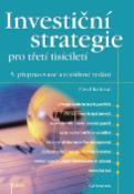 Kniha: Investiční strategie - pro třetí tisíciletí - Pavel Kohout