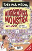 Kniha: Mikroskopická monstra - Nick Arnold
