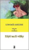 Kniha: Když tančí vážky - Lubomír Mikisek