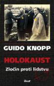 Kniha: Holokaust - Zločin proti lidskosti - Guido Knopp