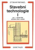 Kniha: Stavební technologie I. pro SOU - Otomar Tibitanzl