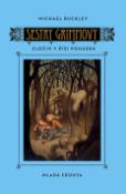 Kniha: Sestry Grimmovy - Zločin v říši pohádek - Michael Buckley