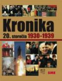 Kniha: Kronika 20.storočia Roky 1930-1939 - Kronika 20. storočia
