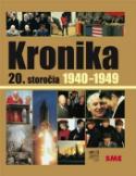 Kniha: Kronika 20.storočia Roky 1940-1949 - Kronika 20. storočia