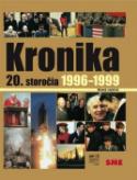 Kniha: Kronika 20.storočia Roky 1996-1999 - Kronika 20. storočia