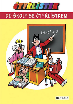 Kniha: Do školy se Čtyřlístkem - Jaroslav Němeček, Romana Šíchová