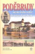 Kniha: Poděbrady - město mého srdce the town of my heart - Petr Vácha, Jiří Stegbauer