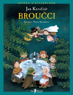 Kniha: Broučci - Jan Karafiát, Vlasta Baránková