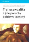 Kniha: Transsexualita a jiné poruchy pohlavní identity - Hana Fifková, neuvedené