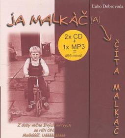 Médium CD: Ja Malkáč a číta Malkáč - 2 x CD mp3 - Ľubo Dobrovoda
