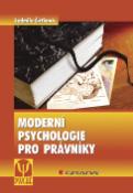 Kniha: Moderní psychologie pro právníky - Ludmila Čírtková
