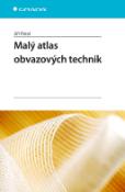 Kniha: Malý atlas obvazové techniky - Jiří Páral