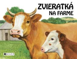 Kniha: Zvieratká na farme - Jiřina Lockerová