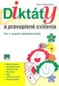 Kniha: Diktáty a pravopisné cvičenia Pre 1. stupeň základných škôl - Anna Holovačová