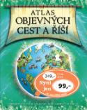 Kniha: Atlas objevných cest a říší - Obrázkový průvodce zlatým věkem zámořských objevů - Simon Adams