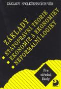 Kniha: Základy státoprávní teorie, ekonomie a ekonomiky, logiky - Základy společenských věd II. - Bohuslav Eichler