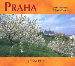 Kniha: Praha - Soňa Thomová, Zdeněk Thoma