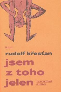 Kniha: Jsem z toho jelen - Rudolf Křesťan