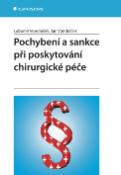 Kniha: Pochybení a sankce při poskytování chirurgické péče - Lubomír Vondráček