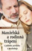 Kniha: Manželská a rodinná trápení - Z pohledu právníka a psychologa - Jan Mach, Petr Šmolka
