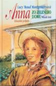 Kniha: Anna zo zeleného domu - Lucy Maud Montgomeryová