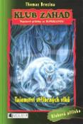 Kniha: Tajemství stříbrných vlků - Napínavé příběhy se superlupou - Thomas C. Brezina