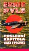 Kniha: Poslední kapitola války v Pacifiku - Ernye Pylle
