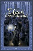 Kniha: Učeň lovce duchů - Joseph Delaney