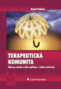 Kniha: Terapeutická komunita - Obecný model a jeho aplikace v léčbě závislostí - Kamil Kalina