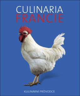 Kniha: Culinaria Francie - André Dominé