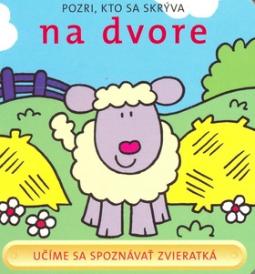 Kniha: Pozri, kto sa skrýva na dvore - David Crossley