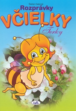 Kniha: Rozprávky včielky Terky - Ján Vrabec, Štefan Debnár