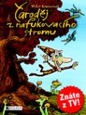Kniha: Čaroděj z nafukovacího stromu - Znáte z TV - Miloš Kratochvíl
