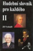 Kniha: Hudební slovník pro každého 2. - Jiří Vysloužil