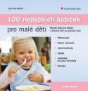 Kniha: 100 nejlepších kašiček pro malé děti - Annabel Karmelová