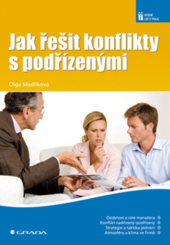 Kniha: Jak řešit konflikty s podřízenými - Olga Medlíková