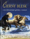 Kniha: Čierny Blesk - a iné dobrodružné príbehy o koňoch - Jenny Oldfieldová
