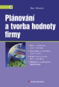 Kniha: Plánování a tvorba hodnoty firmy - Pavel Marinič