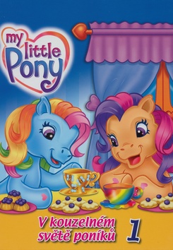 Kniha: V kouzelném světě poníků 1 - My littla Pony - Katarzyna Kaczan-Borowska