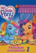 Kniha: V kúzelnom svete poníkov 1 - My litttle Pony - Katarzyna Kaczan-Borowska