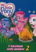 Kniha: V kúzelnom svete poníkov 2 - My little Pony - Katarzyna Kaczan-Borowska